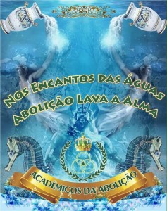 Acadêmicos da Abolição - Logo do Enredo - Carnaval 2016