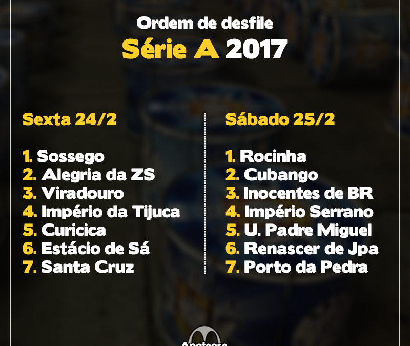 Ordem dos desfiles das Séries A e B para o Carnaval 2017